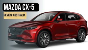 Mazda CX-5 Review Australia