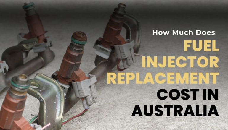 How Much Does Fuel Injector Replacement Cost In Australia?