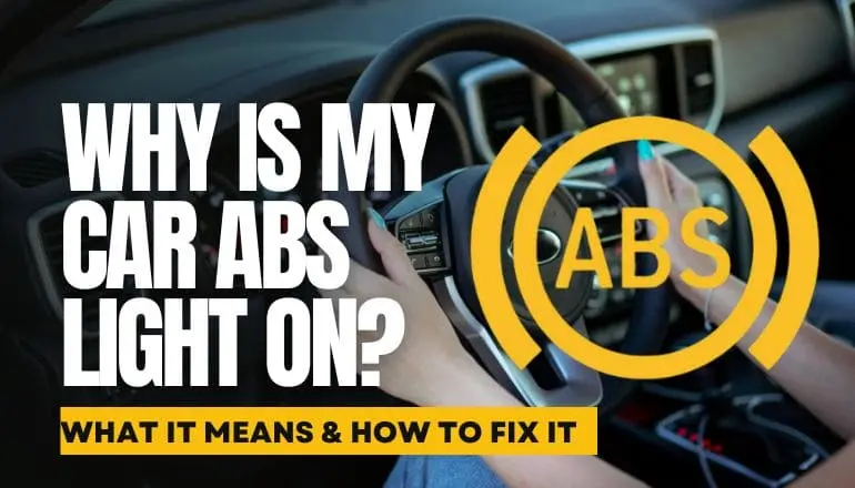 Why Is My Car ABS Light On? What It Means & How to Fix It