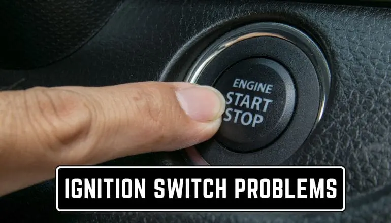 Ignition switch problems 